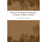 Women in Medical Profession: A Study of Role Conflict