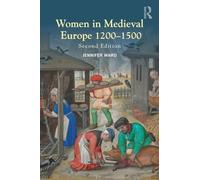 Women in Medieval Europe 1200-1500: Second Edition