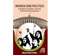 Women and Politics: A Global and Indian Journey of Political Participation