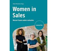 Women in Sales: Warum Frauen anders verkaufen