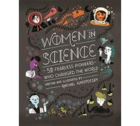 Women In Science: 50 Fearless Pioneers Who Changed the World