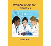 Women in Science - Genetics: Coloring Book
