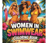 Women in Swimwear Coloring Book for Adults: Bold and Easy Bikini and Beachwear Designs for Relaxation, Stress Relief and Creative Fun