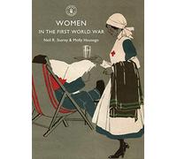 Women in the First World War: No. 575 (Shire Library)