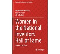 Women in the National Inventors Hall of Fame: The First 50 Years (Women in Engineering and Science)