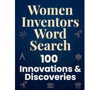 Women Inventors - Large Print Word Search For Adults & Seniors: Inspiring Innovations, Discoveries & Achievements in History (Remarkable Women Word Search Series)
