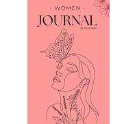 Women Journal: A Daily Ritual For Radiance, Reflection & Rise