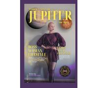Women, Learn Your JUPITER and Mars: BOSS WOMAN LIFESTYLE: Taking Control as a woman with more masculine traits. Leading the revolution, as women rule the world-once again.