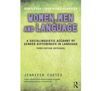 Women, Men and Language: A Sociolinguistic Account of Gender Differences in Language (Routledge Linguistics Classics)