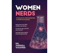 Women Nerds: A formula for bold leadership in STEM and business