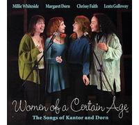Women of a Certain Age the Songs of Kantor & Dorn