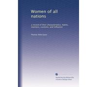 Women of all nations: a record of their characteristics, habits, manners, customs, and influence (Volume 2)