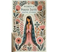 Women of Faith Prayer Journal : A Guided Journey of Reflection, Hope, and Connection