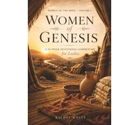 Women of Genesis: A 10-Week Devotional Commentary for Ladies (Women of the Bible)