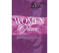 Women Of Grace Journal/Sermon Notes
