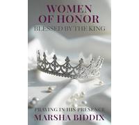 Women of Honor: Blessed By The King