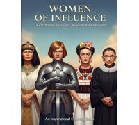 Women of Influence: An Adult Coloring Book Celebrating History’s Most Inspiring Women
