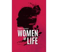 Women of Life: Heartbreaking and Empowering Stories of Resilience, Hope, and Healing