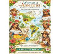 Women of the Americas: A Tribute to the Women of the American Continent