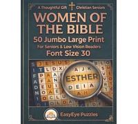 Women Of The Bible: 50 Jumbo Large Print Bible Word Search Puzzles for Seniors, Christian Gift, Easy-to-Read Font Size 30, Relaxing Scripture-Based Activities (EasyEye Puzzles Christian Corner)