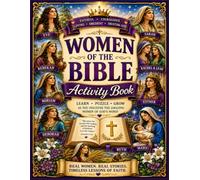 Women Of The Bible Activity Book: Real women, real stories, timeless lessons of faith