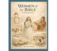 Women of the Bible Coloring Book: Each Page Highlights Prominent Women from Old and New Testaments | 8.5 x 11 Inches, 62 pages | Bible Study for both Children and Adult Bible Lovers