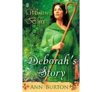 Women Of The Bible: Deborahs Story: A Novel (ebook)