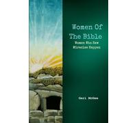 Women Of The Bible: Who Saw Miracles Happen