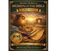 Women of the Bible Word Search: 100 Large Print Puzzles with Hidden Prayers and Stories of Faith (Bible Word Search Discovery)