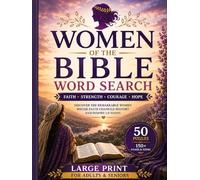 Women of the Bible Word Search: 50 Large Print Christian Word Search Puzzles Featuring Inspiring Women, Faith-Based Themes, and Biblical Names for Adults and Seniors