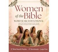 Women of the Bible Word Search Devotional: Large-Print Puzzles Teaching the Faith, Courage, and Legacy of Scripture's Most Inspiring Women