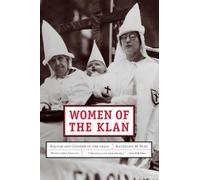 Women of the Klan: Racism and Gender in the 1920s