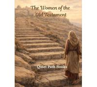 Women of the Old Testament: Coloring Book