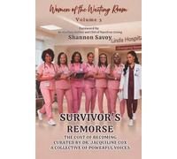 Women of the Waiting Room Vol. 3: Survivor's Remorse The Cost of Becoming ANTHOLOGY