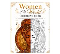 Women of the world: A Relaxing Adult Coloring Book with 16 Portraits Inspired by Cultures Around the World