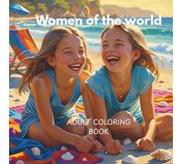 Women of the World Adult Coloring Book: Color your stress away with drawings of beautiful women from all over the world