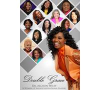 Women of Valour Series IX: Double Grace