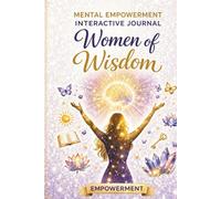Women of Wisdom: An Interactive Faith-Based Journal