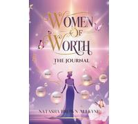 Women of Worth: THE JOURNAL