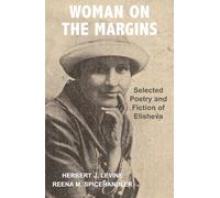 Women on the Margin: Selected Poetry and Fiction of Elisheva
