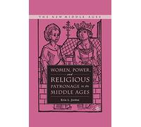 Women Power and Religious Patronage I (New Middle Ages)