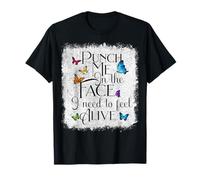 Women Punch me in The Face I Need to Feel Alive tee for Men Camiseta
