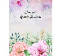 Women’s Arabic Journal: A Thoughtful Gift Notebook with Arabic Design for Muslim Women, Girls & Teens