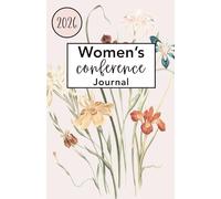 Women’s Conference Journal: A Christ-Centered Notebook for Recording Impressions, Questions, and Personal Revelation (Christian Coloring Books)
