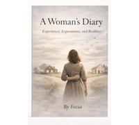 Women’s Diary: Experiences, Expectations, and Realities