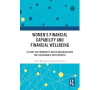 Women’s Financial Capability and Financial Wellbeing: A Study on Community Based Organisations for Sustainable Development