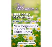 Women’s Free Daily Devotional January 2026 Edition: New Beginnings in God’s Faithfulness: 1 (2026 Women Devotional)
