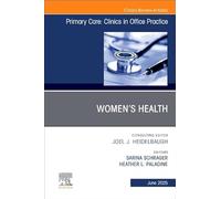 Women’s Health, An Issue of Primary Care: Clinics in Office Practice: Volume 52-2 (The Clinics: Internal Medicine, Volume 52-2)