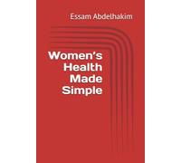 Women’s Health Made Simple: 21 (living well)
