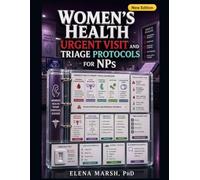 WOMEN’S HEALTH URGENT VISIT AND TRIAGE PROTOCOLS FOR NPS: BLEEDING, PELVIC PAIN, PREGNANCY CONCERNS, INFECTIONS, CONTRACEPTION ISSUES, ESCALATION RULES, AND DOCUMENTATION SCRIPTS.